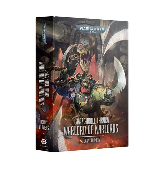 Black Library: Ghazghkull Thraka - Warlord of Warlords (Hardback)