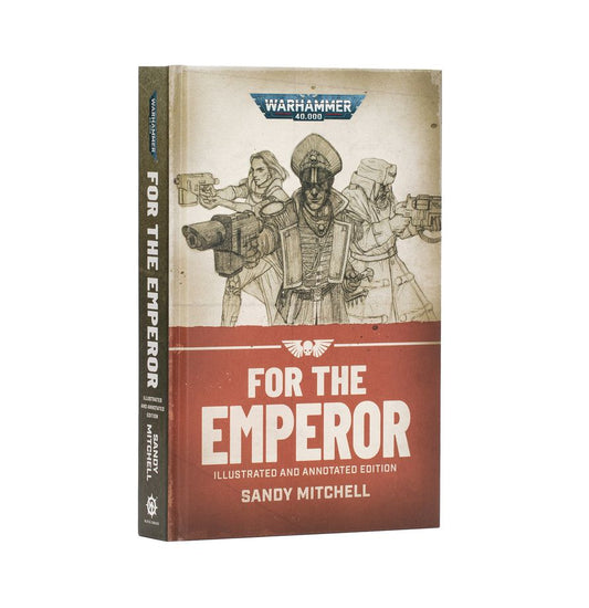 Black Library: For the Emperor – Illustrated and Annotated Edition (Hardback)