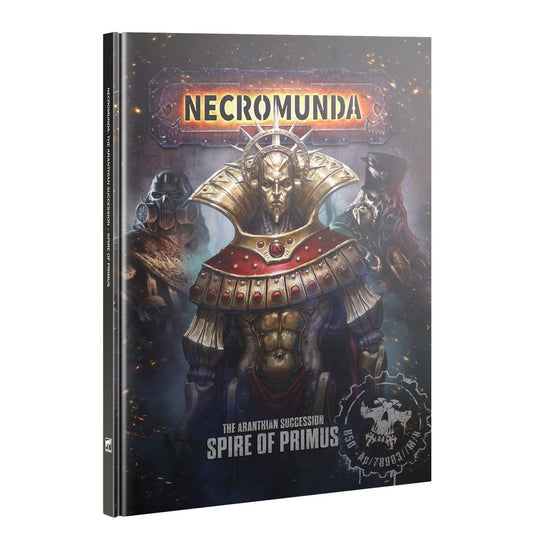 Necromunda: The Aranthian Succession – Spire Of Primus - 涅克羅蒙達：普里穆斯之尖塔﻿