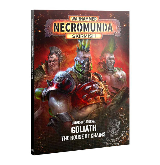 Necromunda: Underhive Journal - Goliath - The House of Chains - 下層巢都日誌：歌利亞：鎖鏈家族