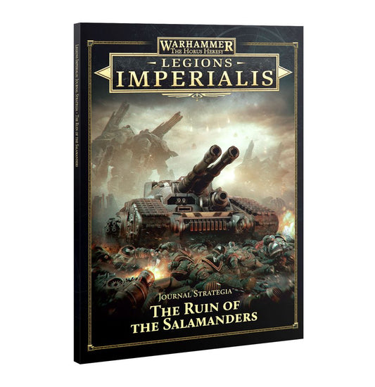 Legions Imperialis: Journal Strategia – The Ruin Of The Salamanders - 戰術日誌：火蜥蜴之殞