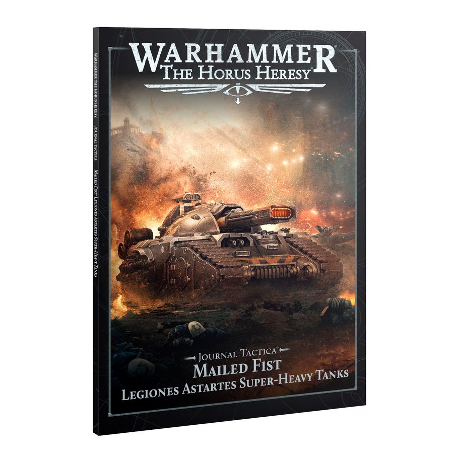 Journal Tactica: Mailed Fist - Legiones Astartes Super-heavy Tanks - 戰術日誌：鎧拳(英文版)