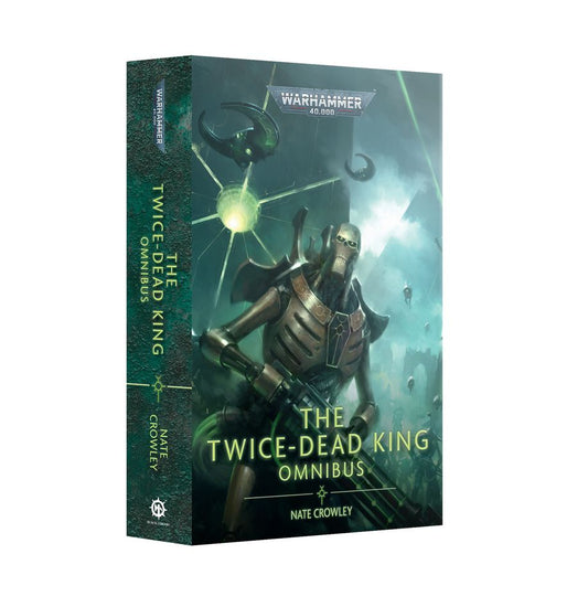 Black Library - The Twice-Dead King: Omnibus (Paperback)