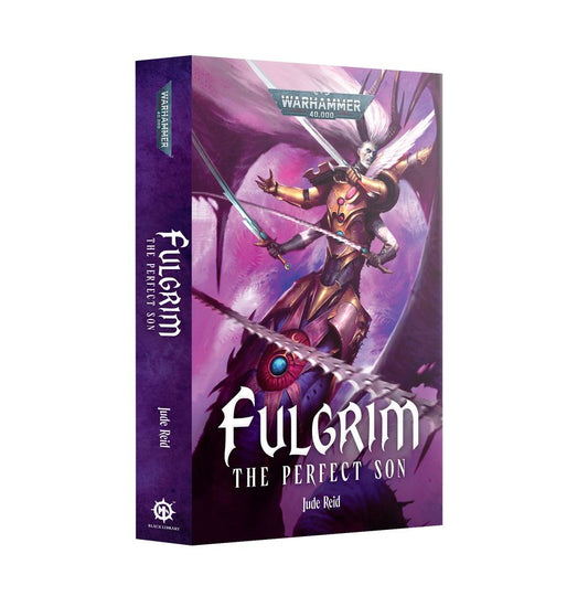 Black Library: Fulgrim - The Perfect Son (Paperback)